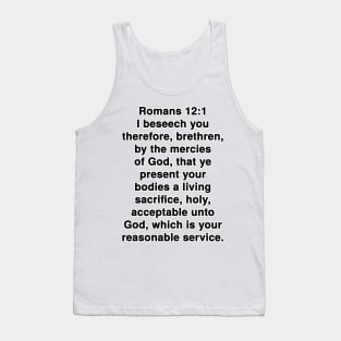 Romans 12:1  King James Version (KJV) Bible Verse Typography Tank Top